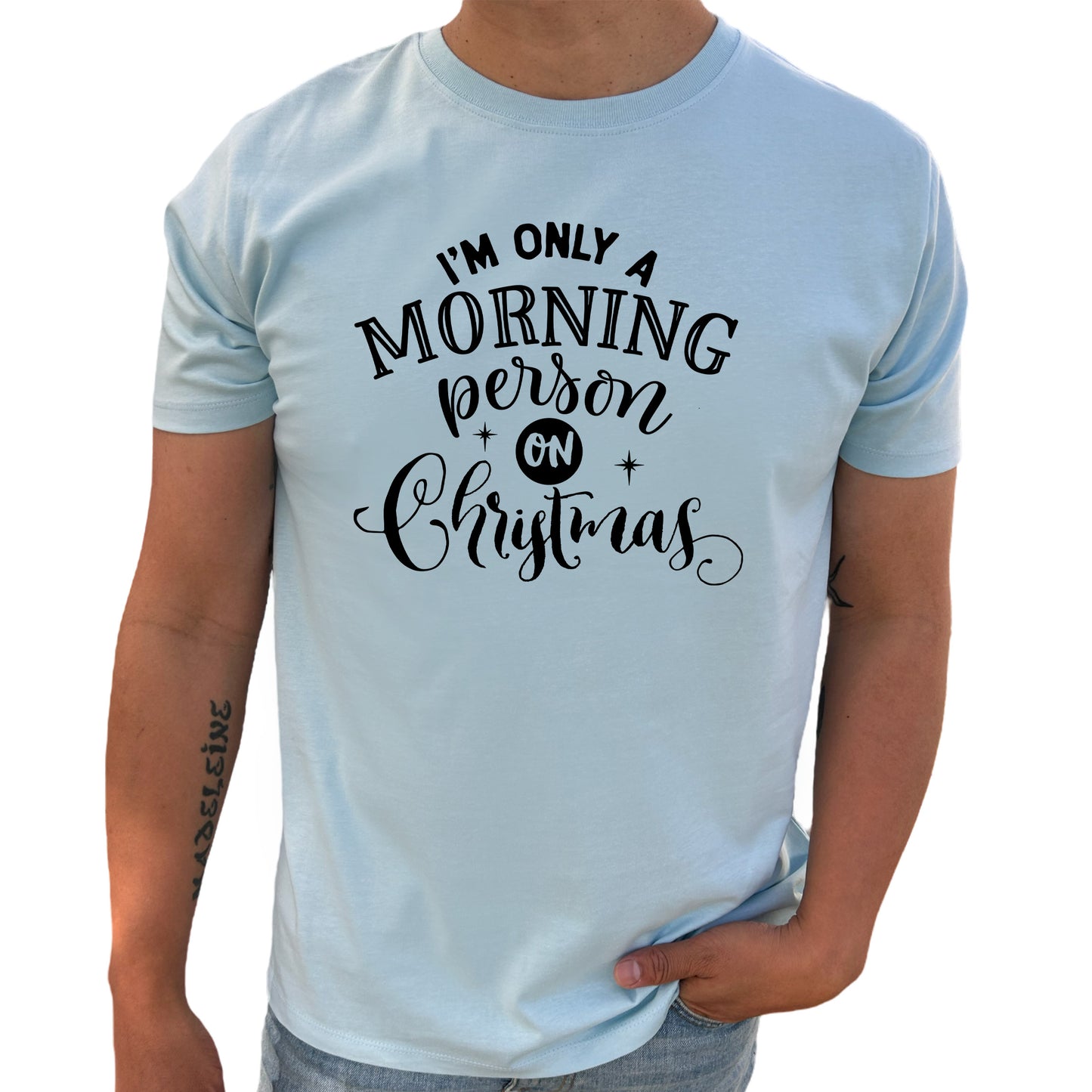 I'm Only A Morning Person On Christmas Jul T-shirt