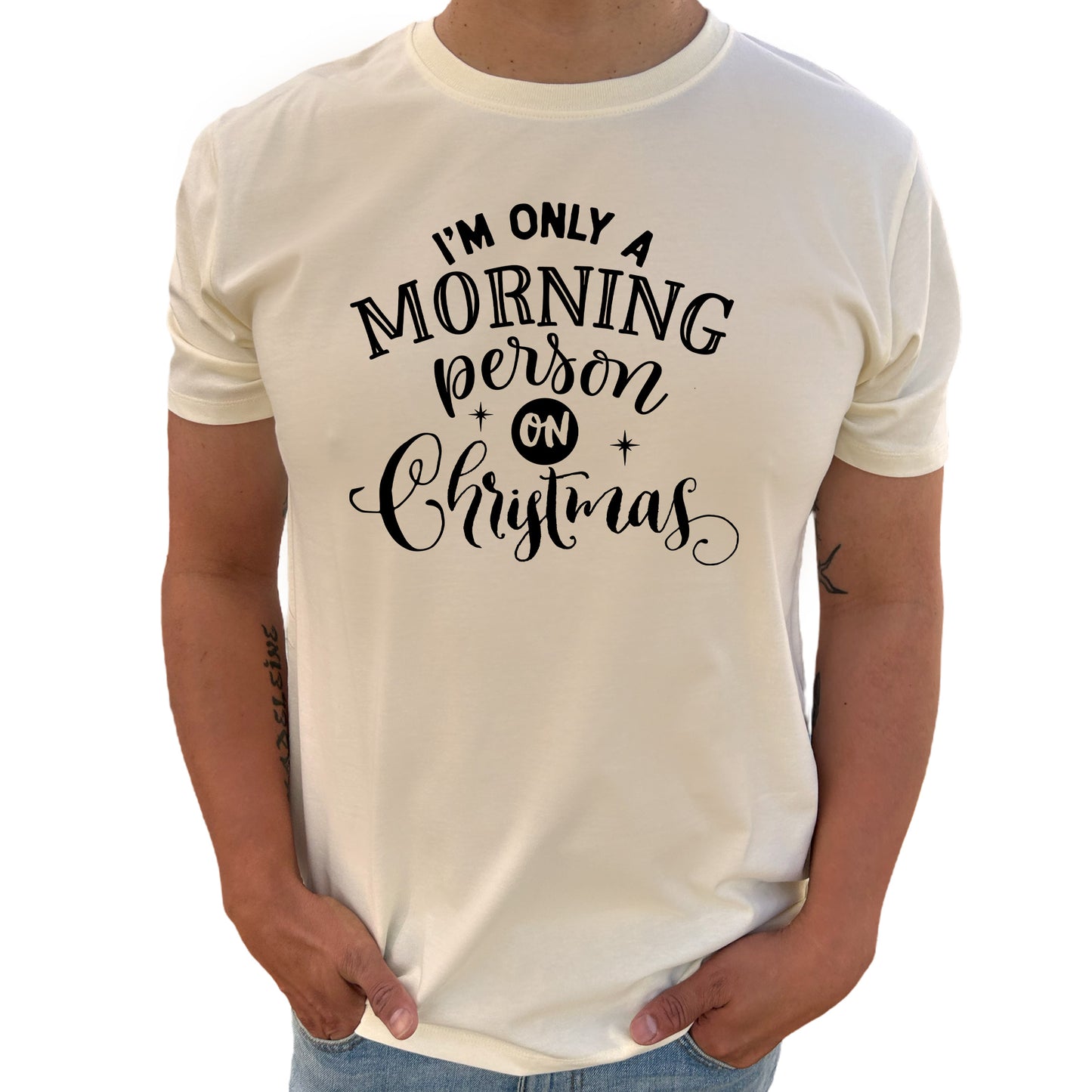 I'm Only A Morning Person On Christmas Jul T-shirt