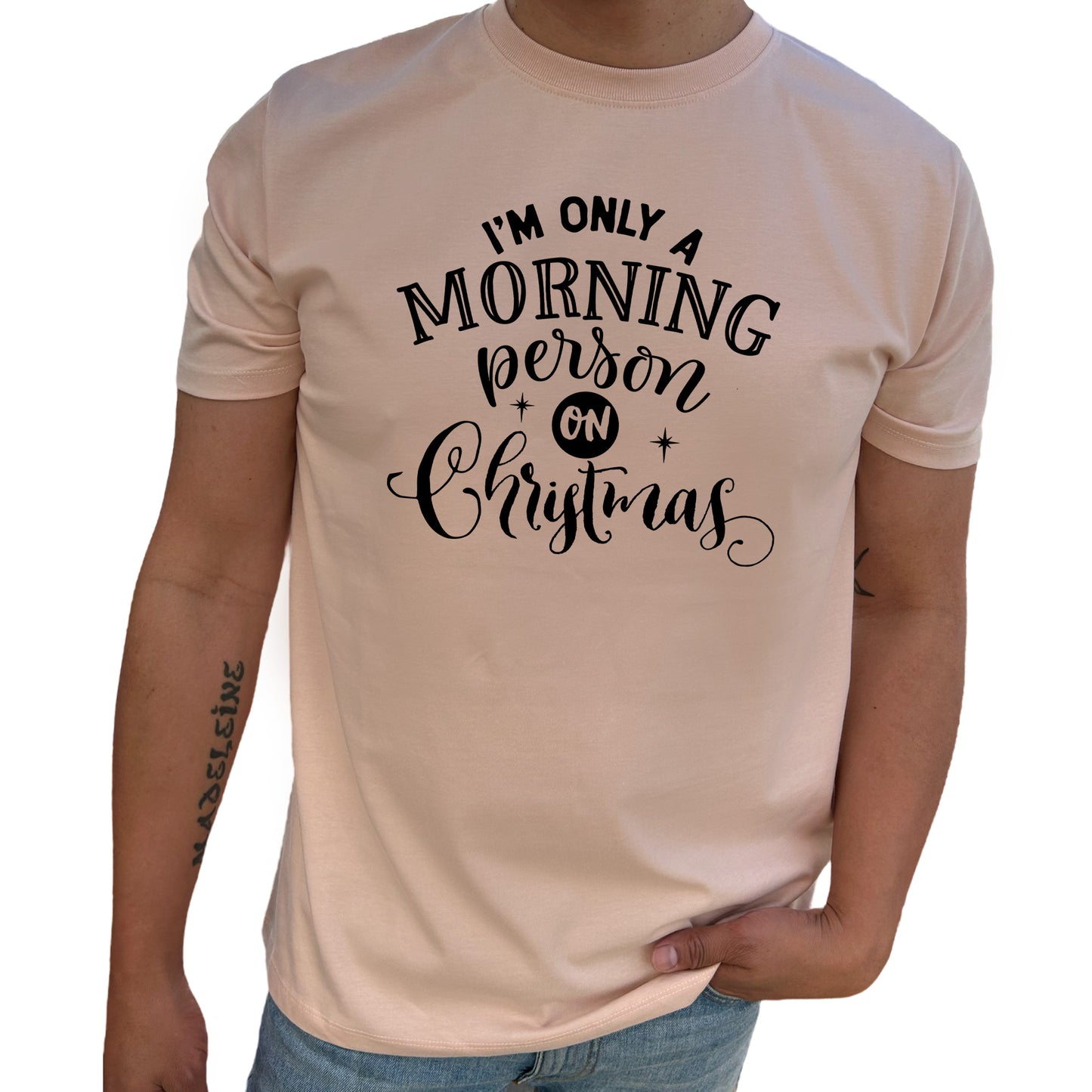 I'm Only A Morning Person On Christmas Jul T-shirt