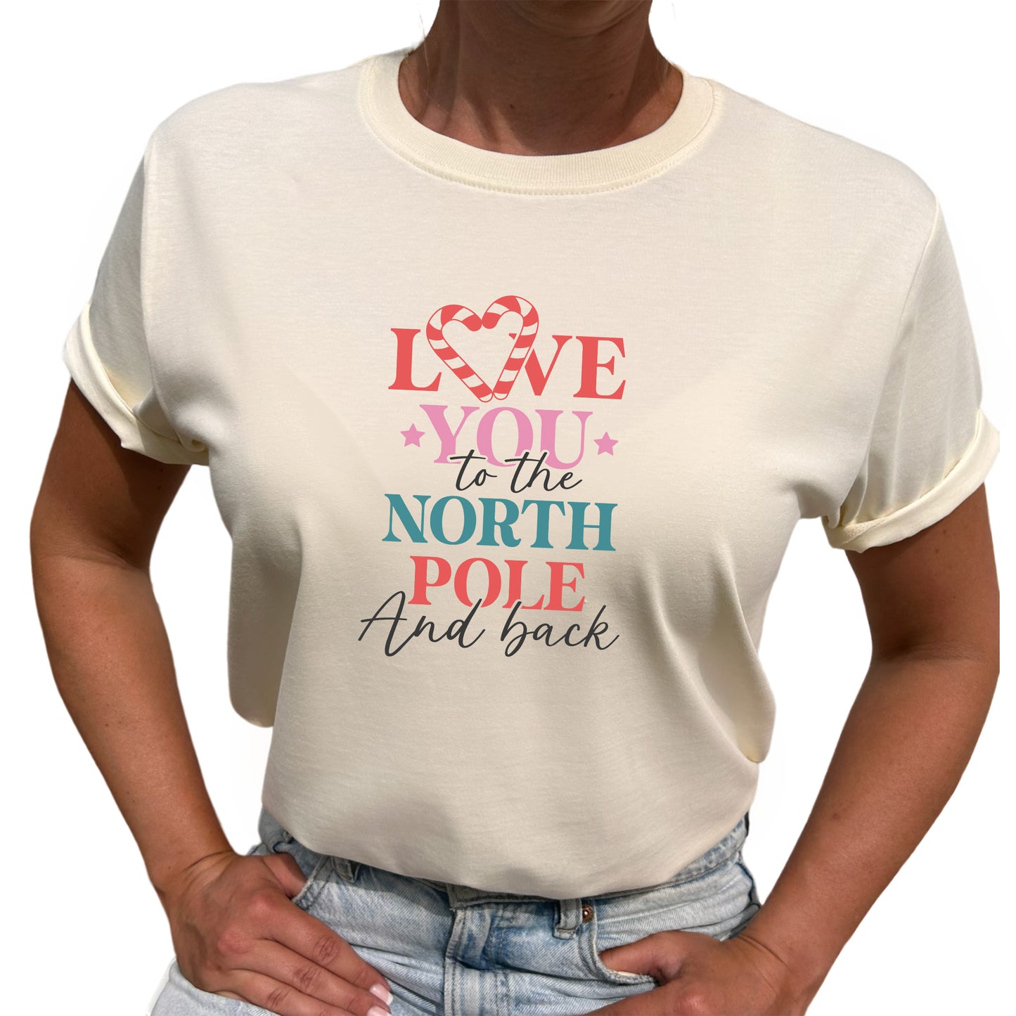 Love You To The North Pole And Back Jul T-shirt